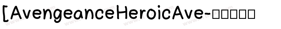 [AvengeanceHeroicAve字体转换